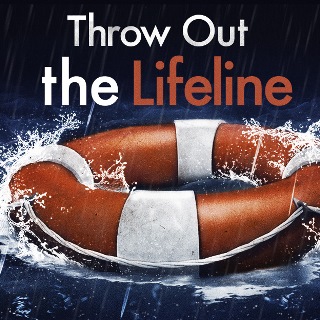 Throw Out the Life Line