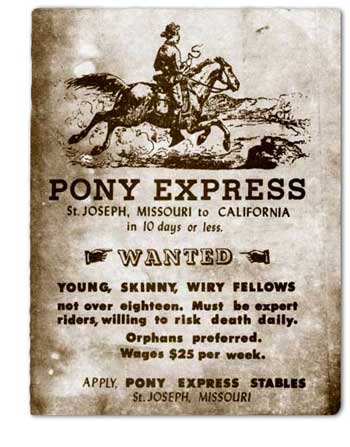 The Pony Express …