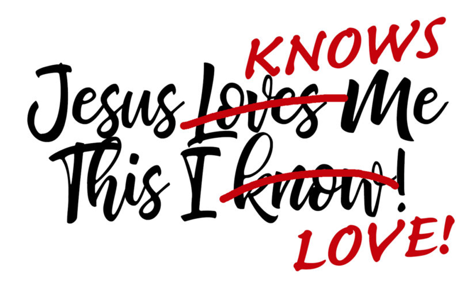 Yes … Jesus Knows Your Name Too!
